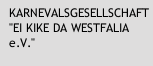 KARNEVALSGESELLSCHAFT "EI KIKE DA WESTFALIA e.V."
